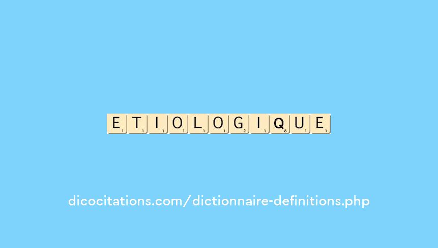 etiologique etiologique