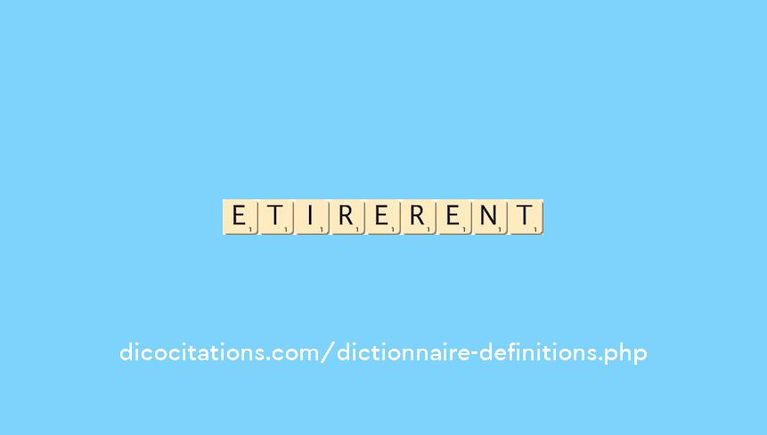 etirerent etirerent