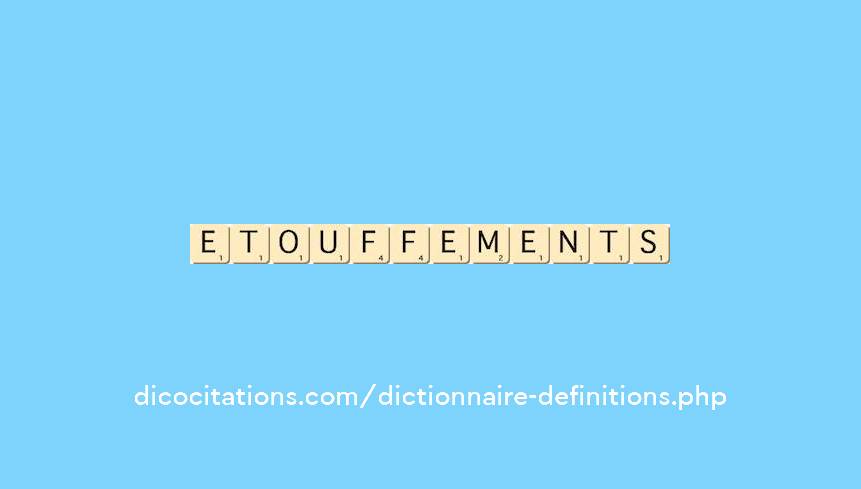etouffements etouffements