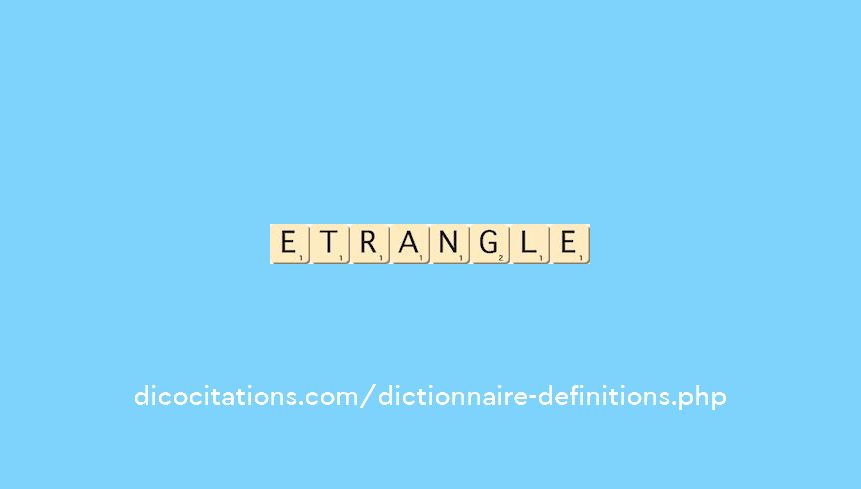 etrangle etrangle