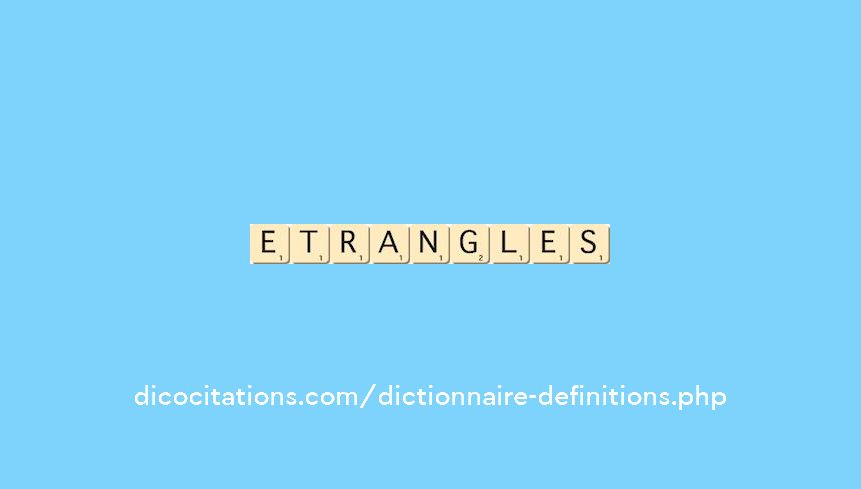 etrangles etrangles