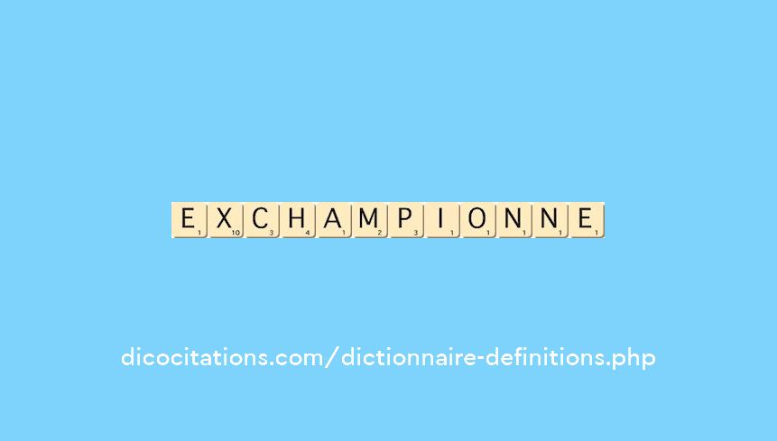 ex-championne ex-championne