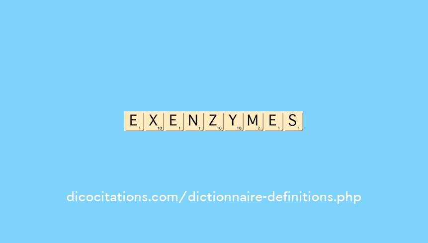 ex-enzymes