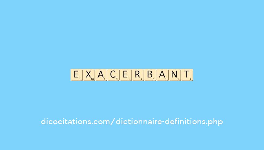 exacerbant exacerbant