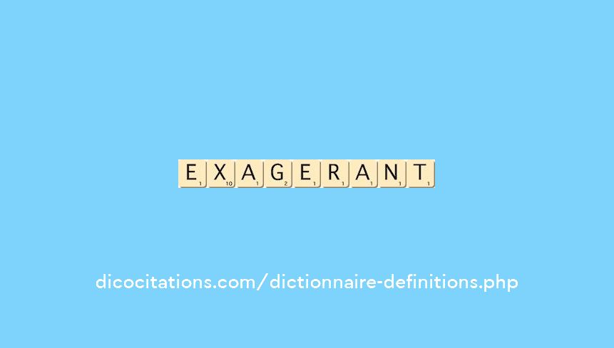 exagerant exagerant