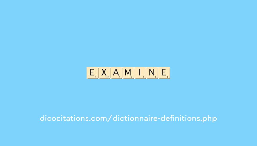 examine