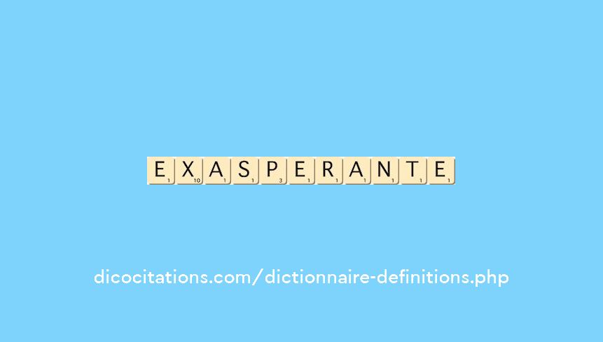exasperante exasperante