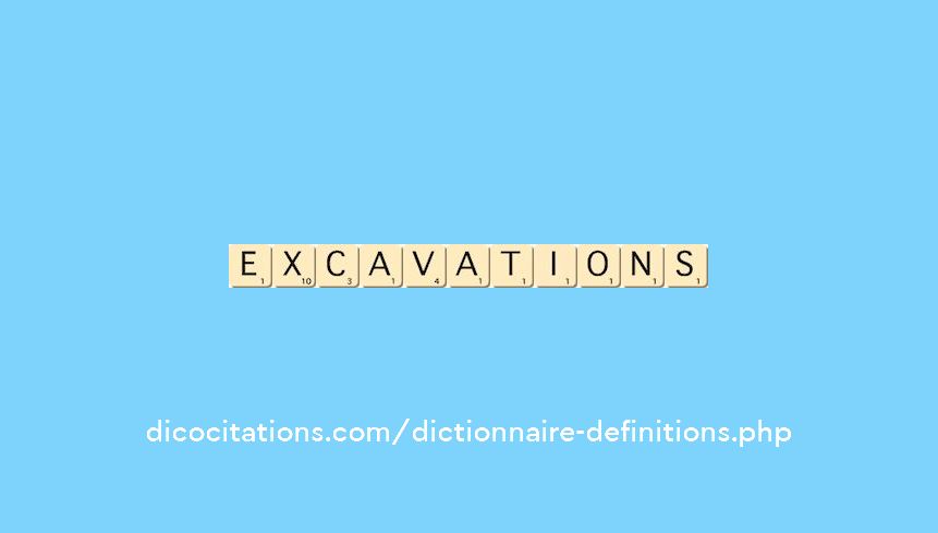 excavations