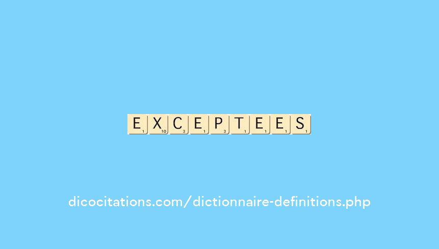 exceptees exceptees