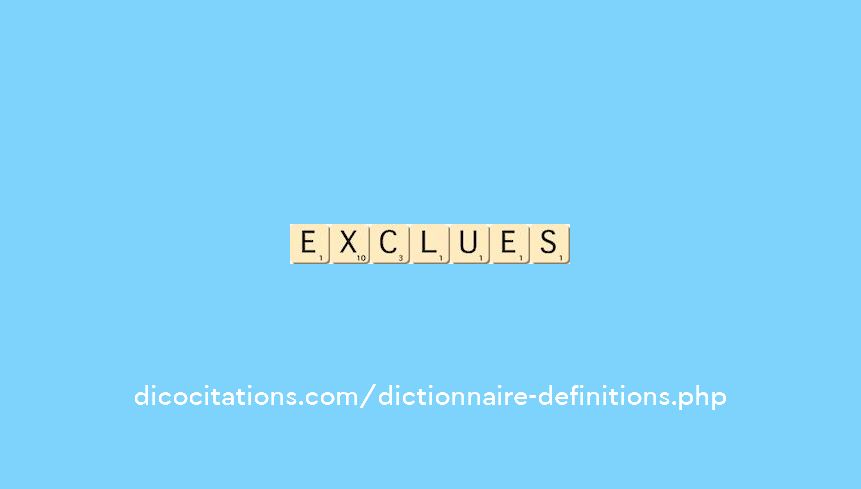 exclues