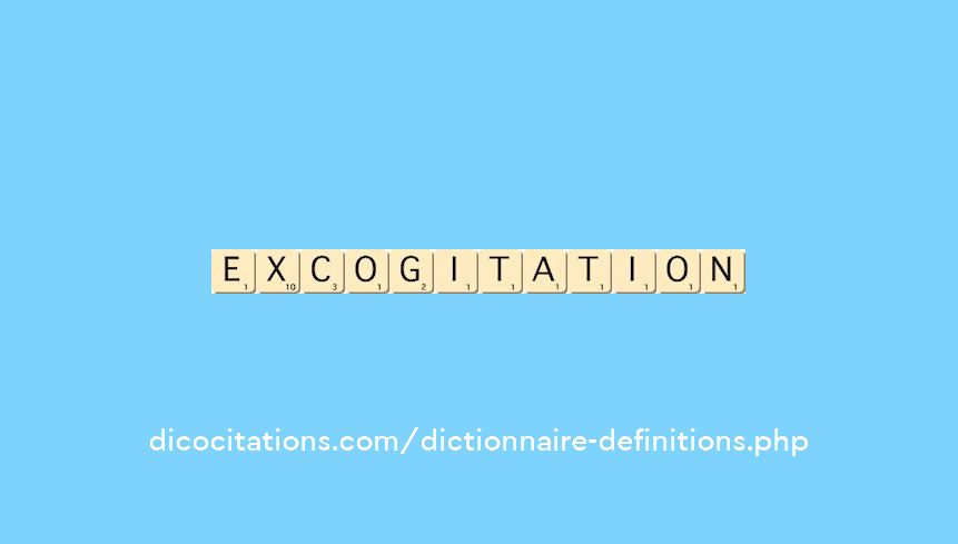excogitation