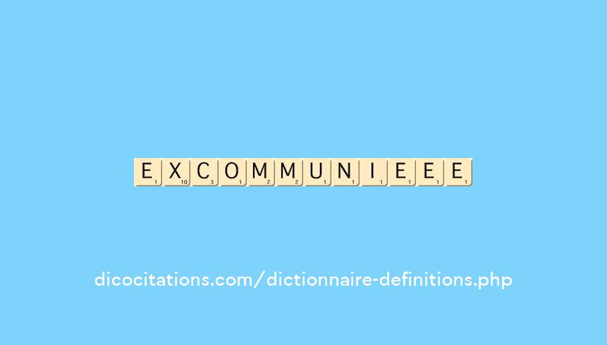 excommunie--ee