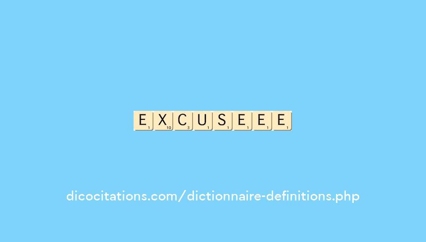 excuse--ee
