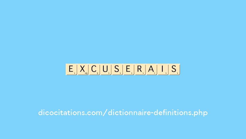 excuserais excuserais