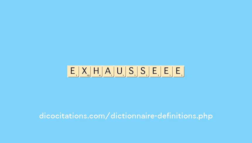 exhausse--ee