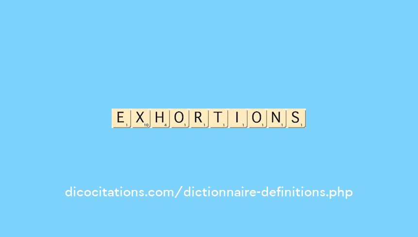 exhortions exhortions