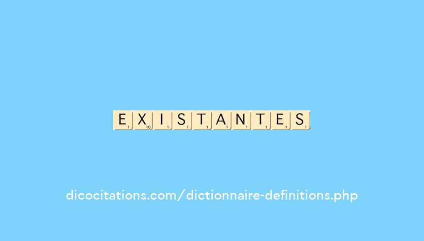existantes existantes