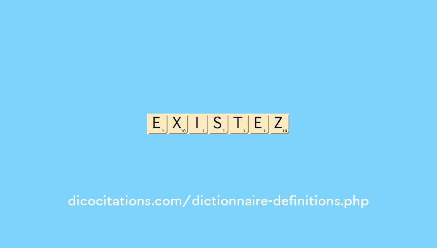 existez existez