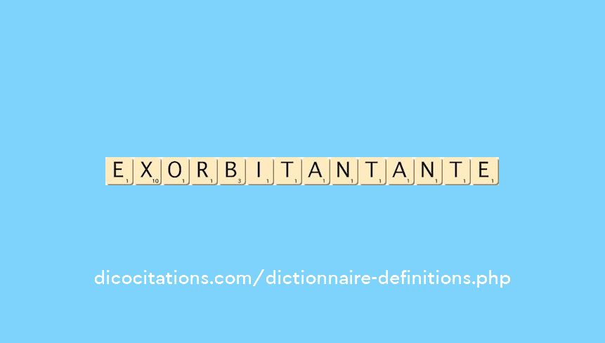 exorbitant--ante