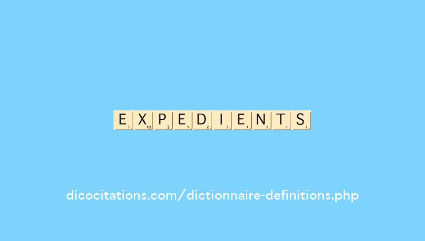 expedients expedients