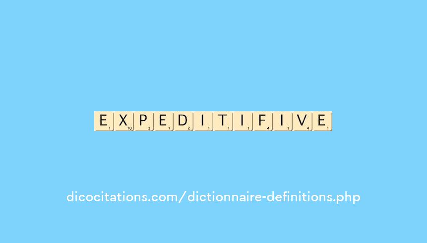 expeditif--ive