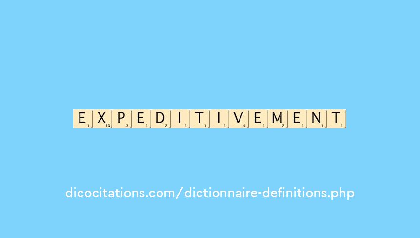 expeditivement