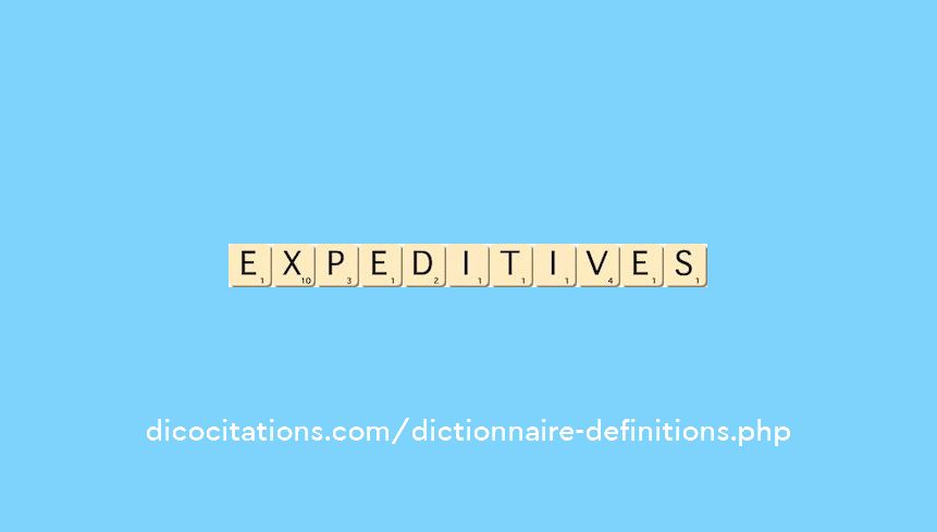 expeditives expeditives