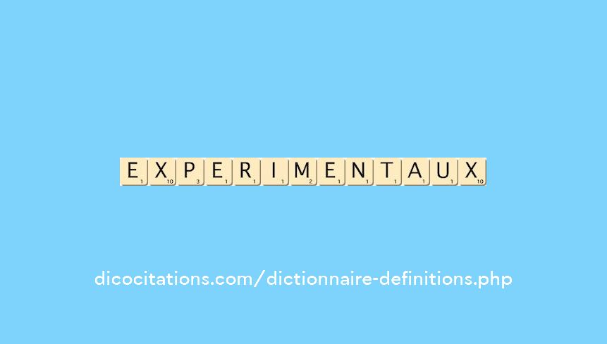 experimentaux experimentaux