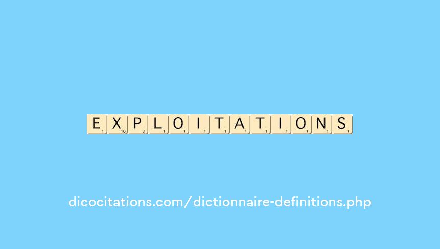 exploitations