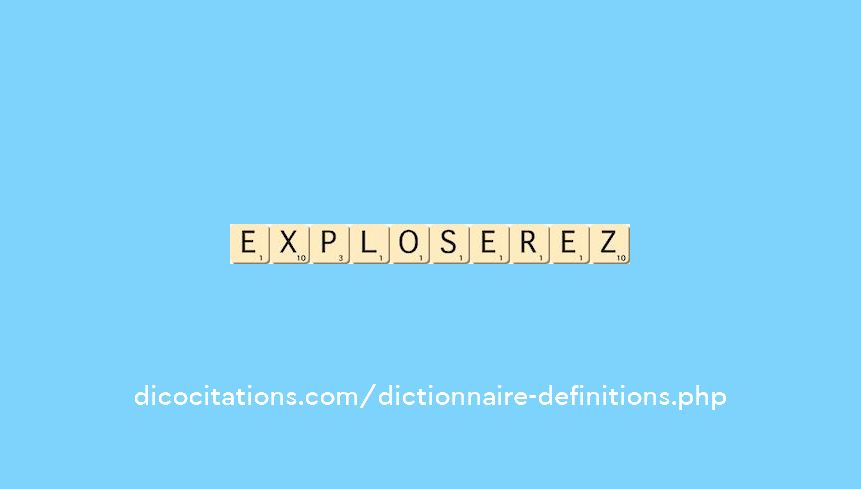 exploserez exploserez
