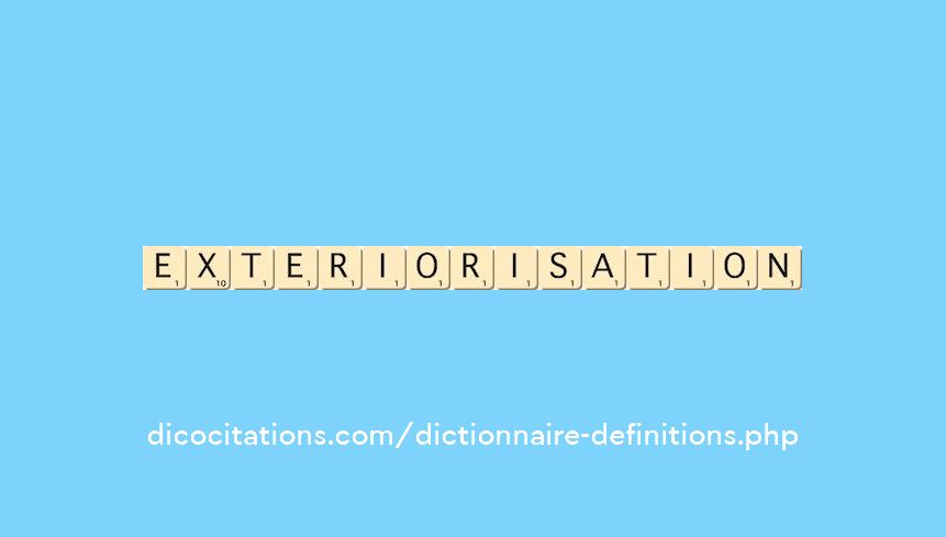 exteriorisation