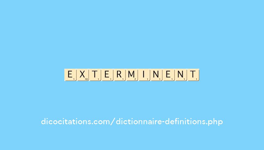 exterminent exterminent