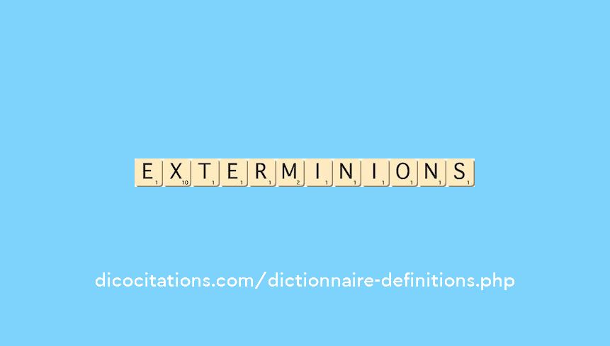 exterminions exterminions