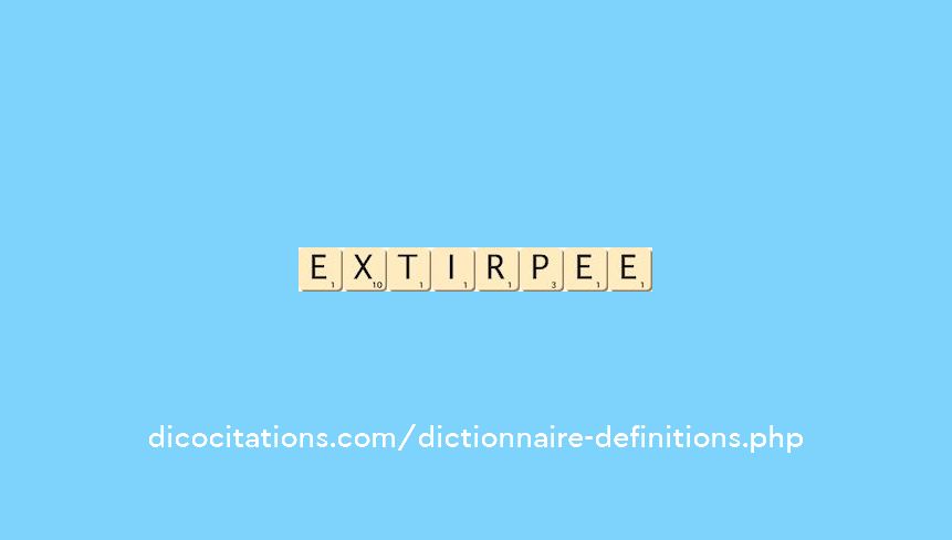 extirpee