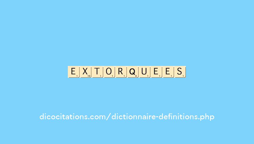 extorquees extorquees