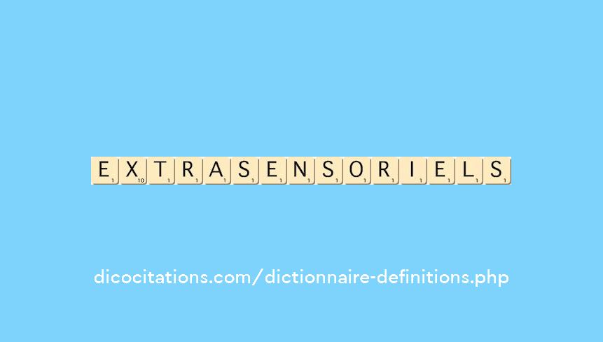 extrasensoriels extrasensoriels