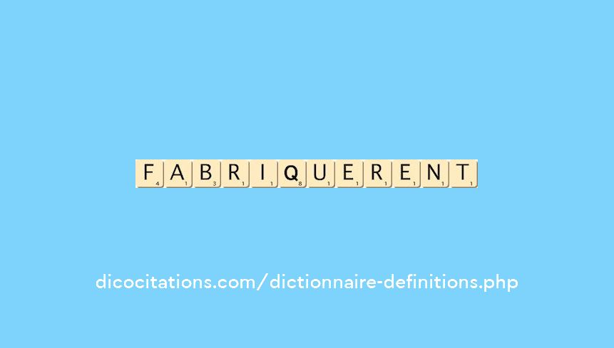 fabriquerent fabriquerent