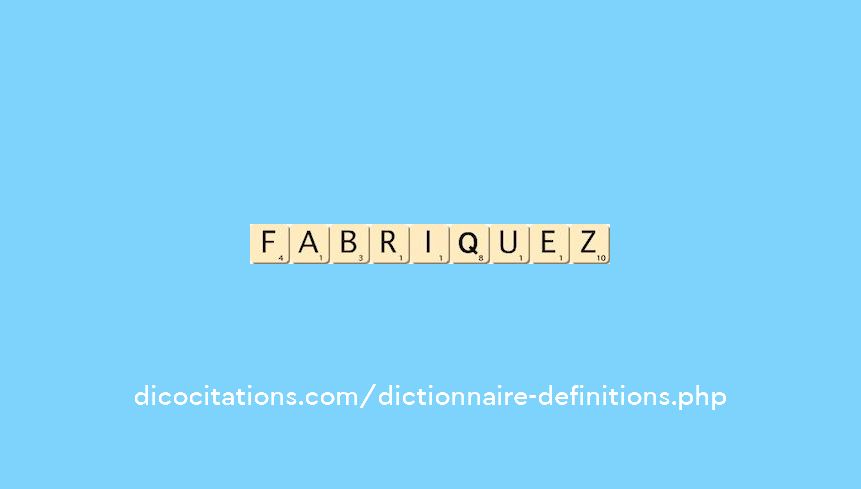 fabriquez fabriquez