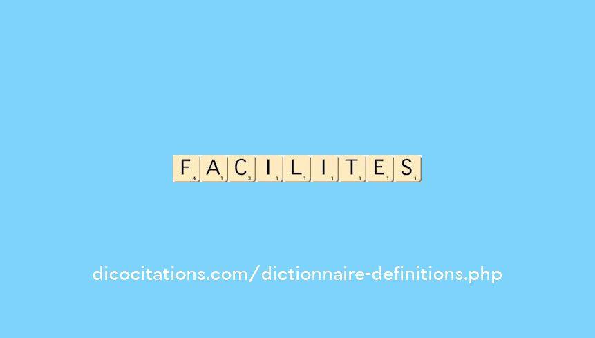 facilites facilites