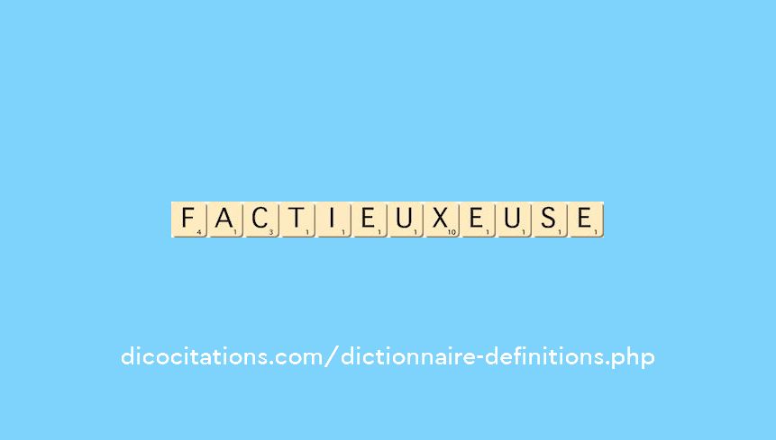 factieux--euse