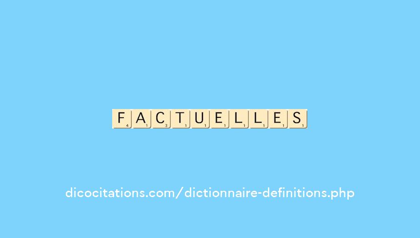 factuelles