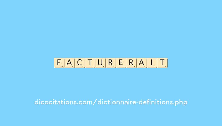 facturerait facturerait