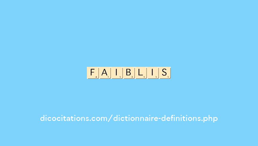 faiblis faiblis