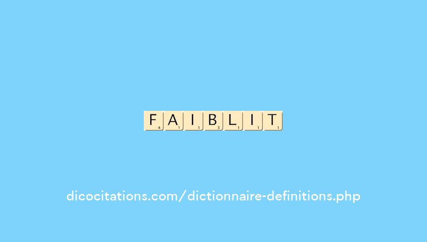 faiblit faiblit