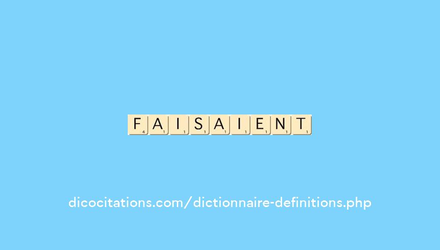 faisaient faisaient