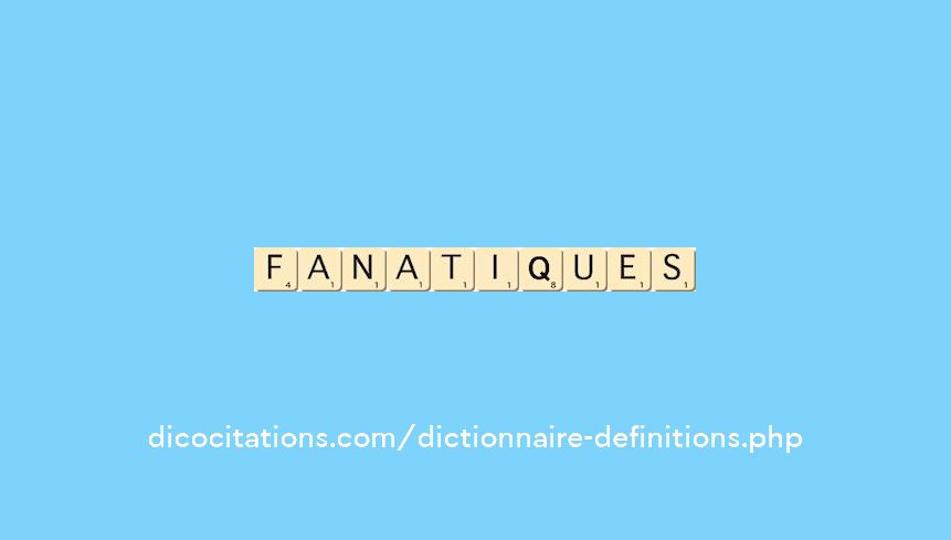 fanatiques fanatiques