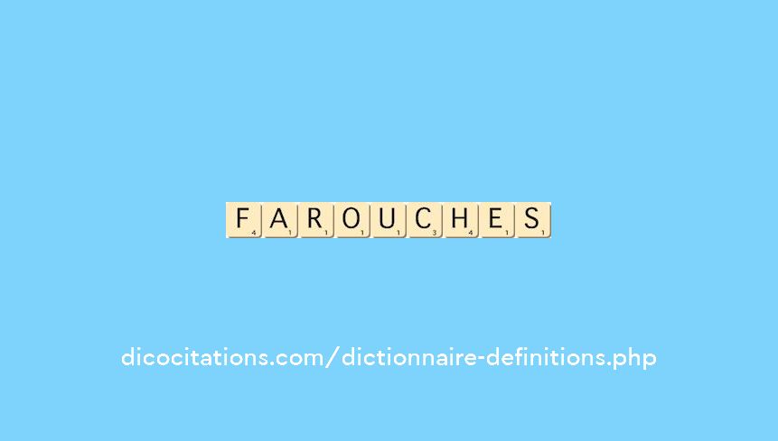 farouches farouches