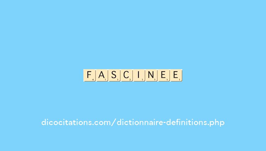 fascinee