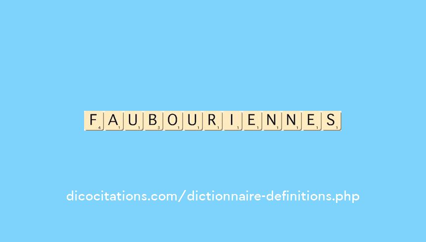 faubouriennes faubouriennes