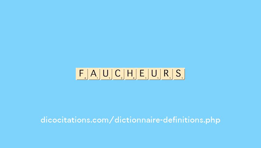 faucheurs faucheurs